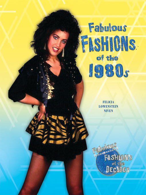 Title details for Fabulous Fashions of the 1980s by Felicia Lowenstein Niven - Available